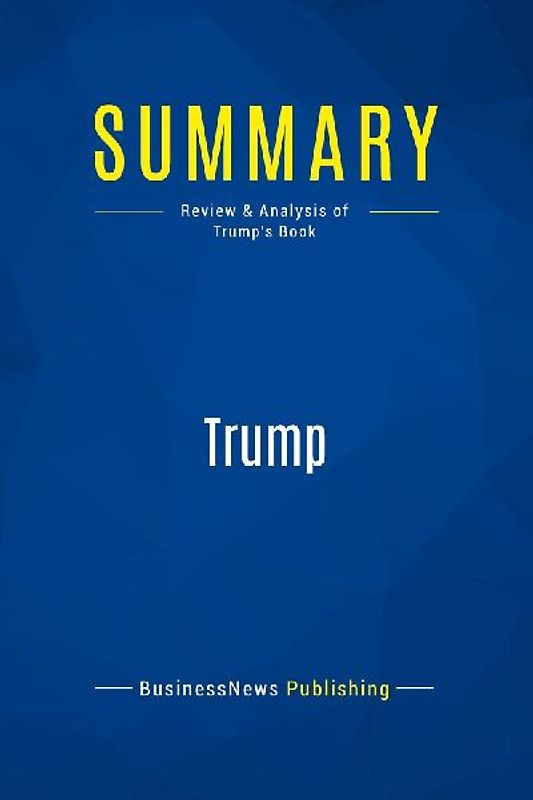 Summary: Trump