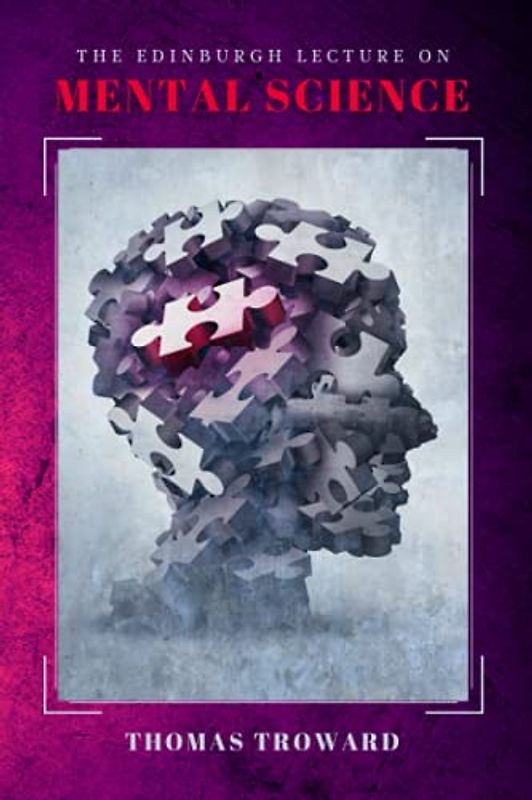 The Edinburgh Lectures on Mental Science