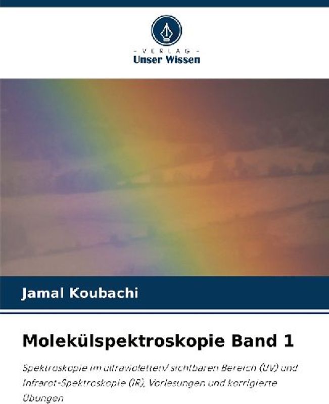 Molekülspektroskopie Band 1