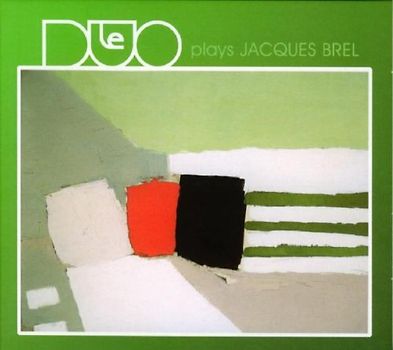 Le Duo - Plays Jacques Brel-Digipack