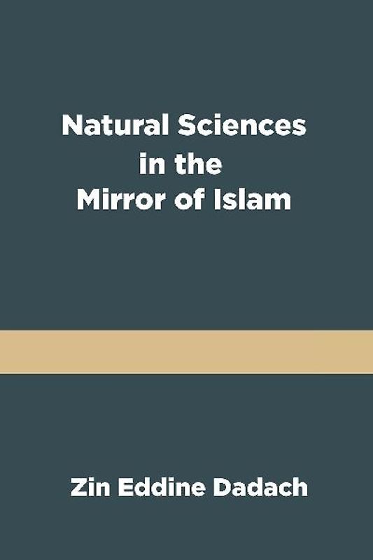 Natural Sciences in the Mirror of Islam