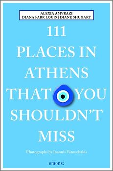 111 Places in Athens That You Shouldn't Miss