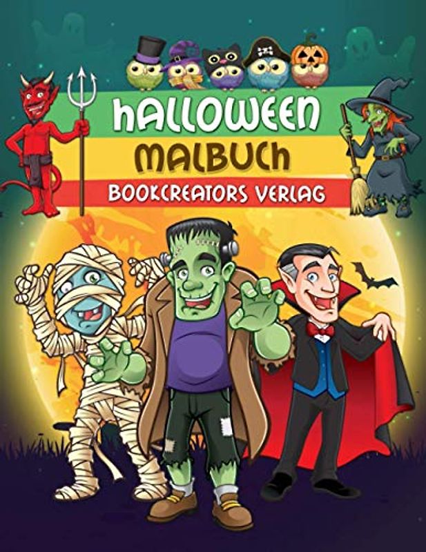 Halloween Malbuch: Gruselige Designs für Kinder (Hexen, Kürbisse, Monster, Dracula und mehr)