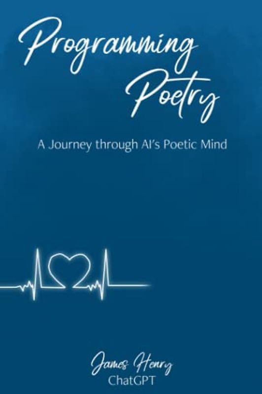 Progamming Poetry: A Journey through AI's Poetic Mind