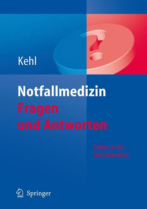 Notfallmedizin. Fragen und Antworten