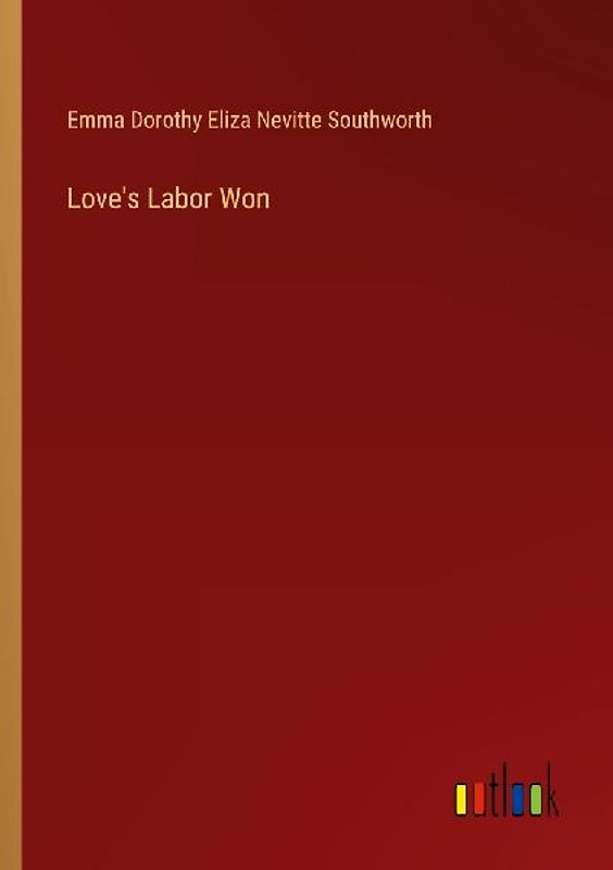 Love's Labor Won