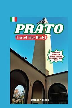 Prato Travel Tips (Italy): Discover the most up-to-date and amazing places to explore in Prato, along with current information and guides on when to go, what to do, and the best places to see.