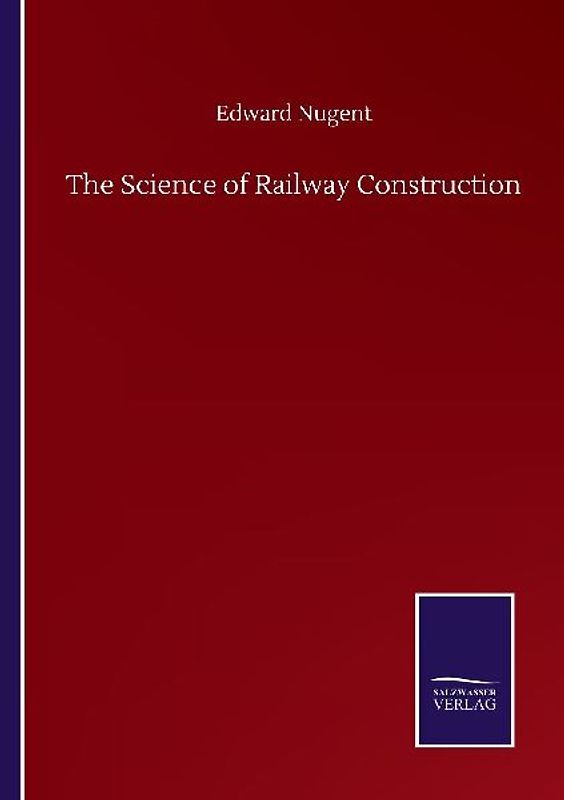 The Science of Railway Construction