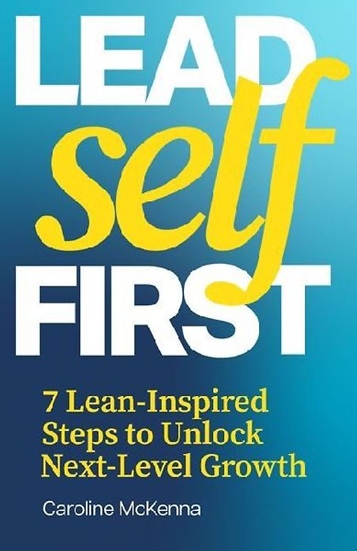 Lead Self First