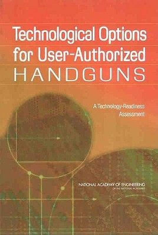 Technological Options for User-Authorized Handguns