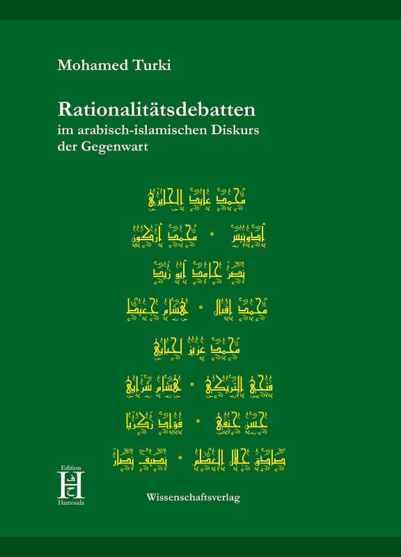 Rationalitätsdebatten im arabisch-islamischen Diskurs der Gegenwart