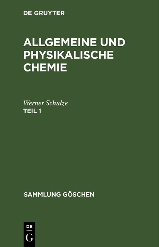 Allgemeine und physikalische Chemie / Allgemeine und physikalische Chemie. Teil 1
