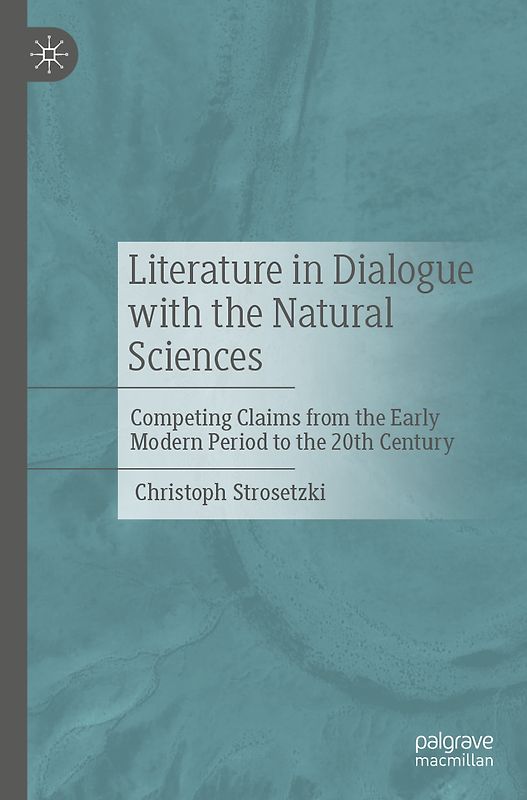 Literature in Dialogue with the Natural Sciences