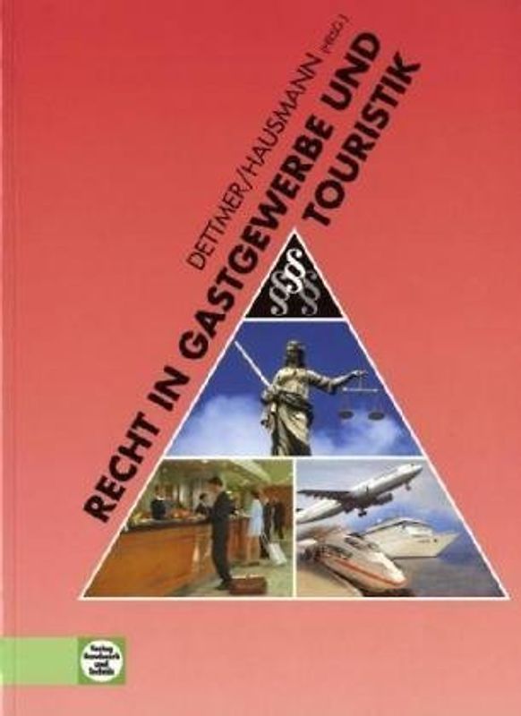 Recht in Gastgewerbe und Touristik. Lehrbuch