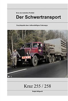 Lastkraftwagen in den DDR Kraftverkehrsbetrieben / Kraz 255 / 258