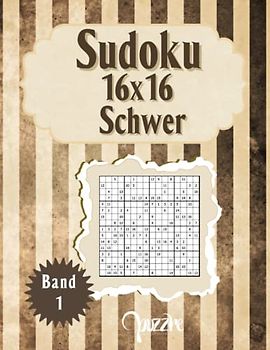 Sudoku 16x16 Schwer Band 1: Sudoku Fortgeschrittene Für Erwachsene Senioren - Logikspiele Buch