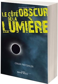 Le côte obscur de la lumière