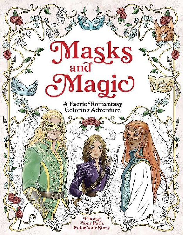 Masks and Magic: A Faerie Romantasy Coloring Adventure