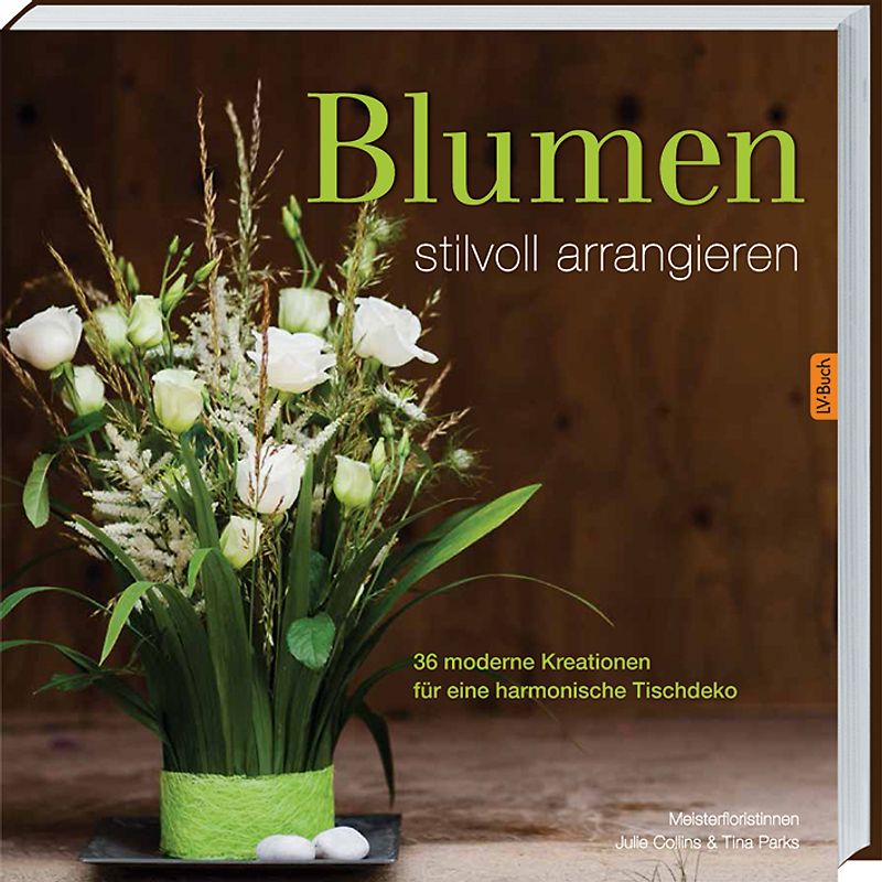 Blumen stilvoll arrangieren