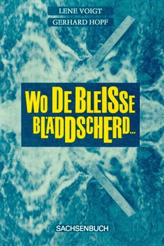 Wo de Bleisse bläddscherd...