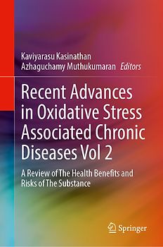 Recent Advances in Oxidative Stress Associated Chronic Diseases Volume 2