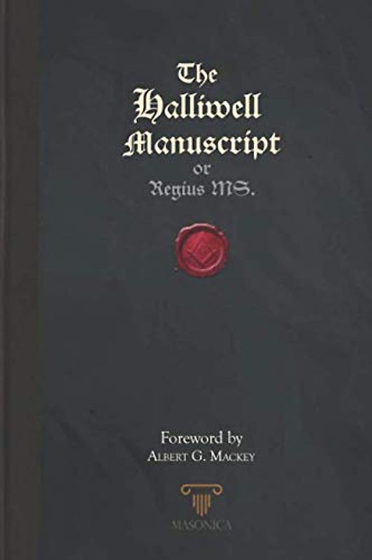 The Halliwell Manuscript: or Regius MS.