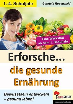 Erforsche die gesunde Ernährung