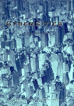 CyberCities. Visual Perception in the Age of Electronic Communication