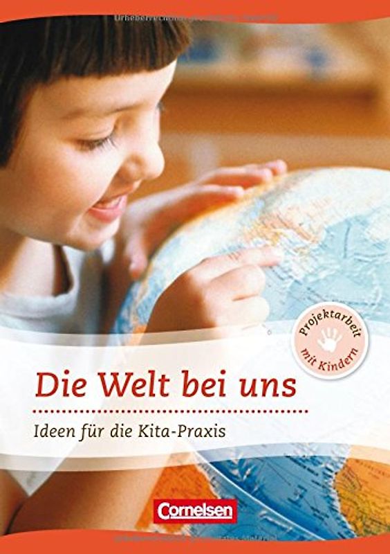 Projektarbeit mit Kindern / Die Welt bei uns