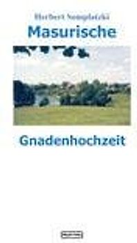 Masurische Gnadenhochzeit