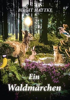 Ein Waldmärchen