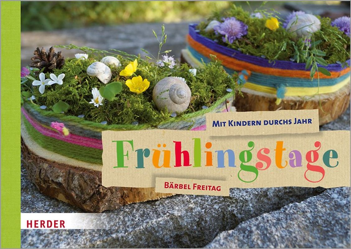 Mit Kindern durchs Jahr: Frühlingstage