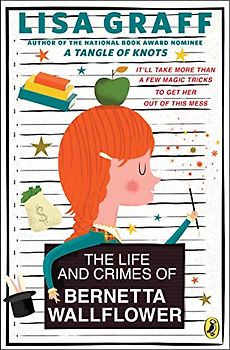 The Life and Crimes of Bernetta Wallflower