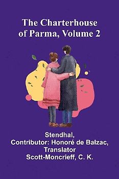 The Charterhouse of Parma, Volume 2