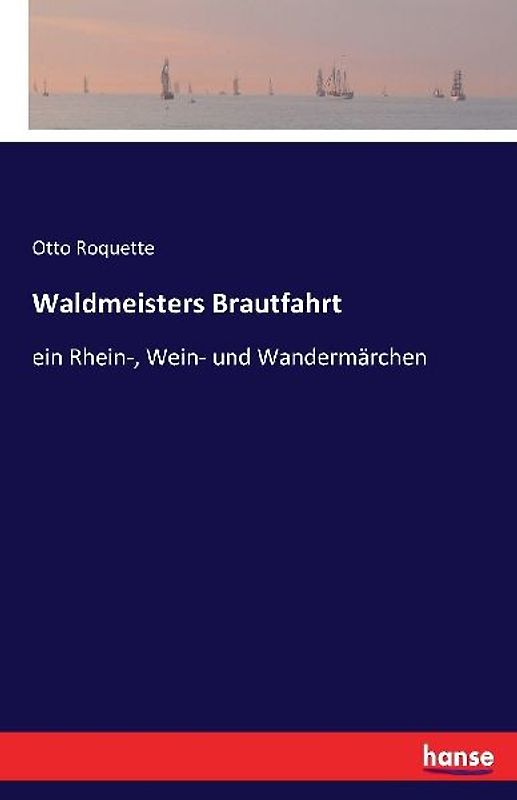 Waldmeisters Brautfahrt