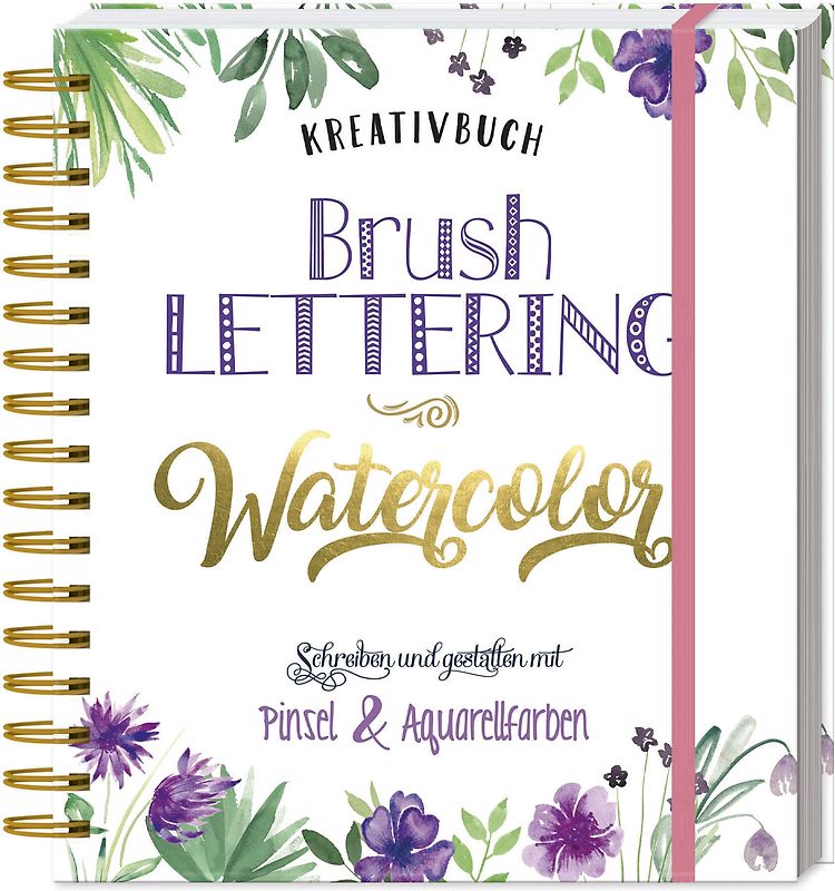 Kreativbuch Brush Lettering - Watercolor