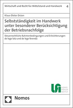 Selbstständigkeit im Handwerk unter besonderer Berücksichtigung der Betriebsnachfolge