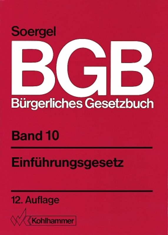 Bürgerliches Gesetzbuch mit Einführungsgesetz und Nebengesetzen (BGB)