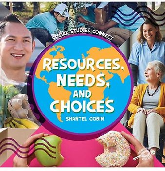 Resources, Needs, and Choices