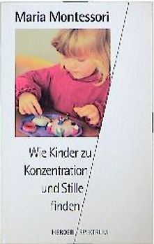Wie Kinder zu Konzentration und Stille finden