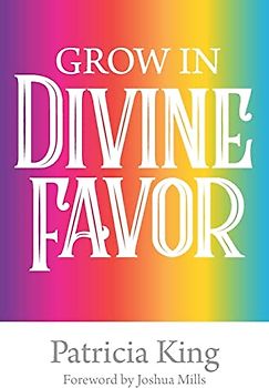 Grow in Divine Favor –The Book