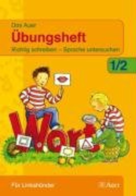 Das Auer Übungsheft für Linkshänder 1/2. Richtig schreiben - Sprache untersuchen + Abc-Heft ( DinA5 )