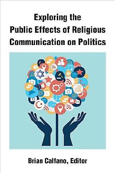 Exploring the Public Effects of Religious Communication on Politics