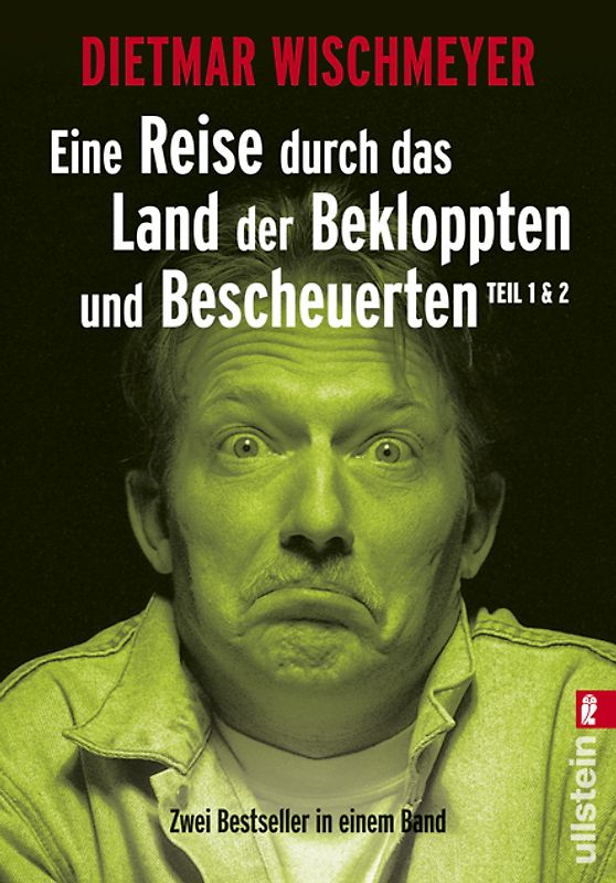 Eine Reise durch das Land der Bekloppten und Bescheuerten