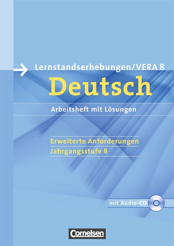 Vorbereitungsmaterialien für VERA - Vergleichsarbeiten/ Lernstandserhebungen - Deutsch - 8. Schuljahr: Erweiterte Anforderungen