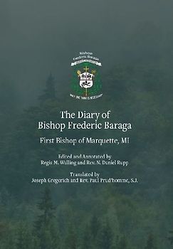 The Diary of Bishop Frederic Baraga