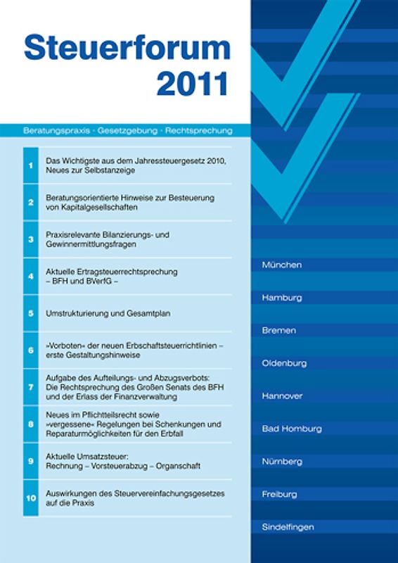 Umstrukturierung und Gesamtplan. Steuerforum 2011