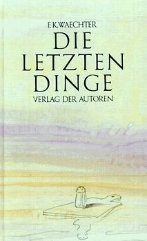 Die letzten Dinge