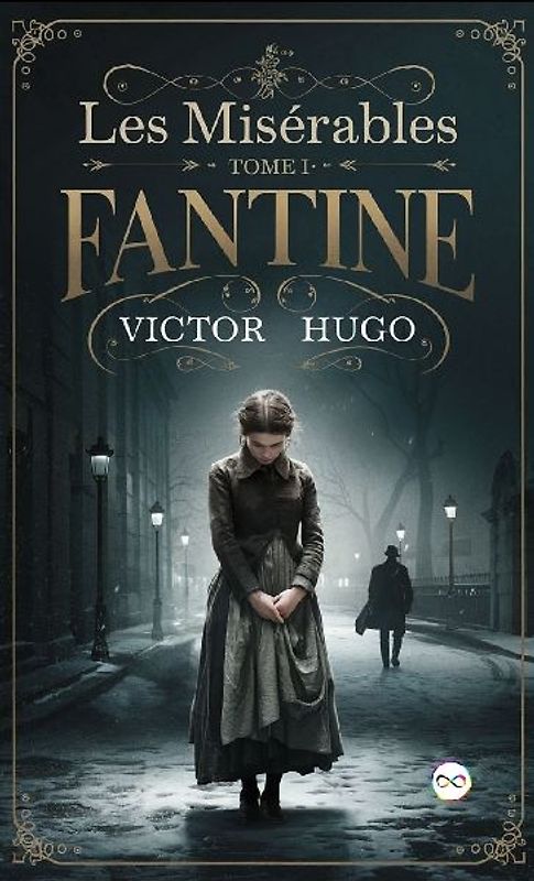 Les Misérables Tome I