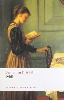 Sybil: Or, The Two Nations (Oxford World's Classics)